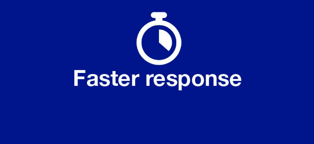 Faster Response